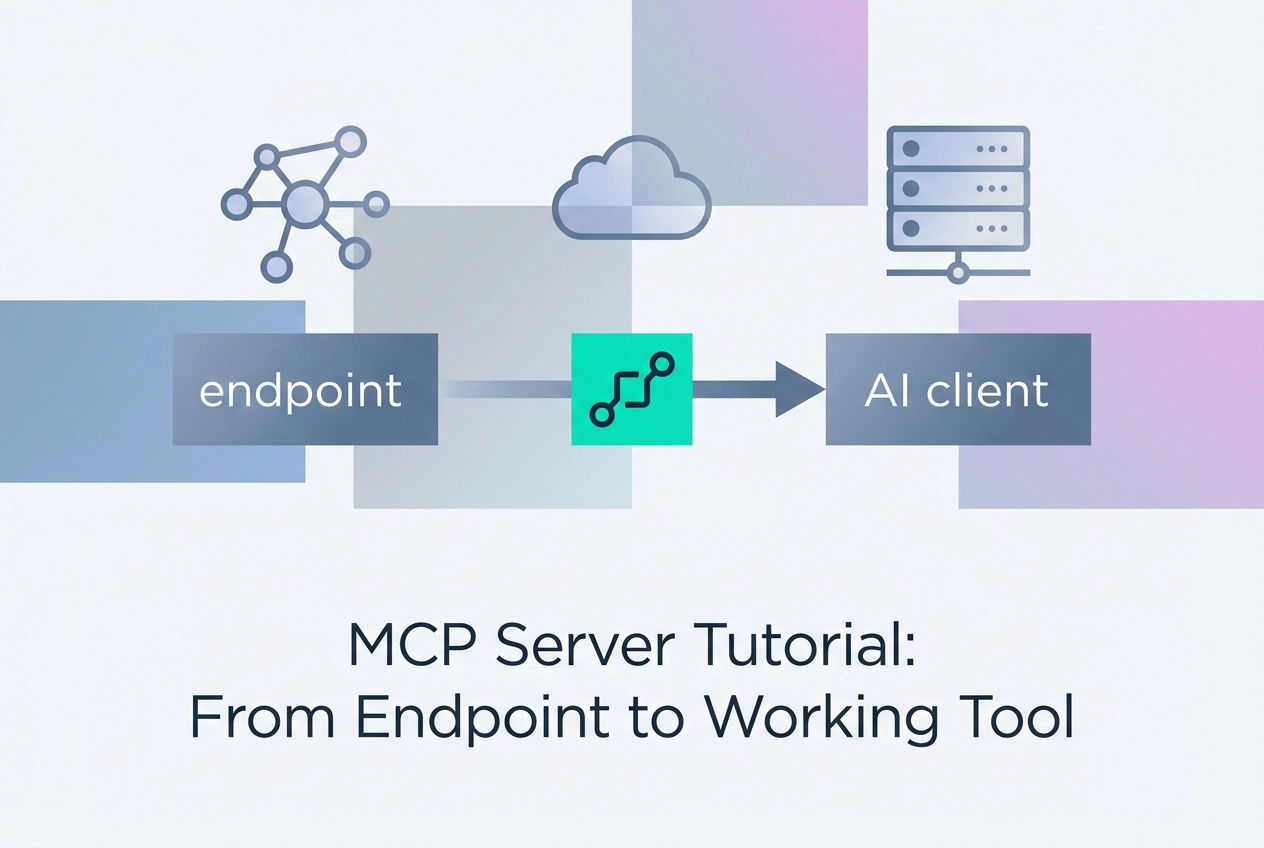 Professional header image for educational tutorial: MCP Server Tutorial: From Endpoint to Working Tool