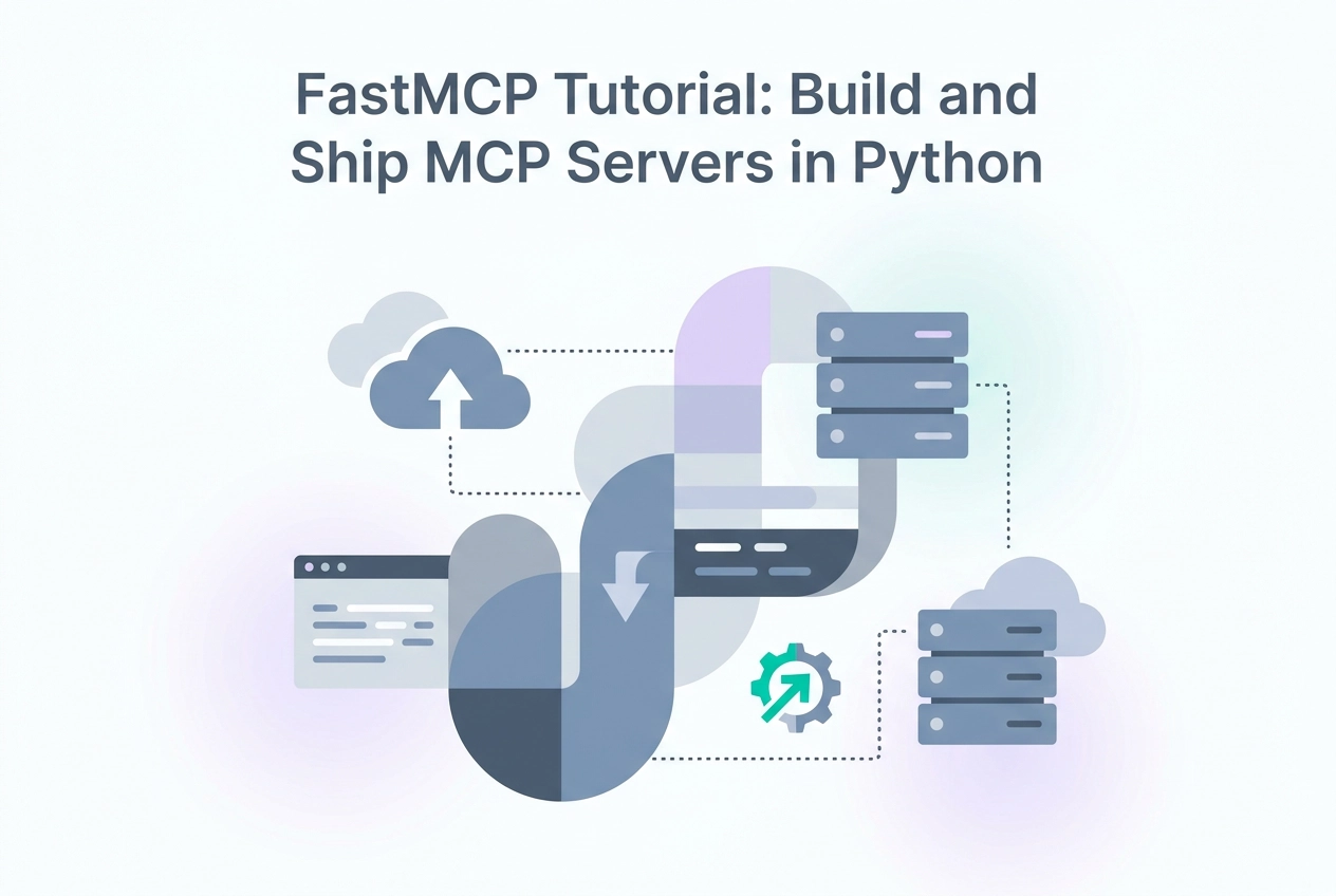 Professional header image for educational tutorial: FastMCP Tutorial: Build and Ship MCP Servers in Python